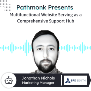 Multifunctional Website Serving as a Comprehensive Support Hub Interview with Jonathan Nichols from BPD Zenith